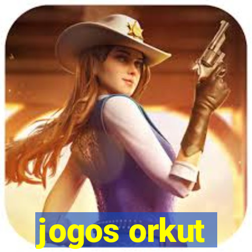 jogos orkut